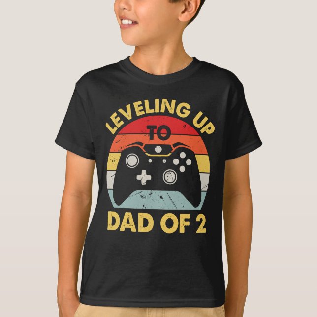 Levelling up to dad of 2 T-Shirt (Front)