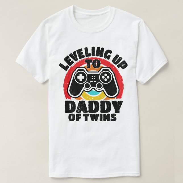 Levelling Up To Daddy Of Twins Gaming Gamer Dad T-Shirt (Design Front)