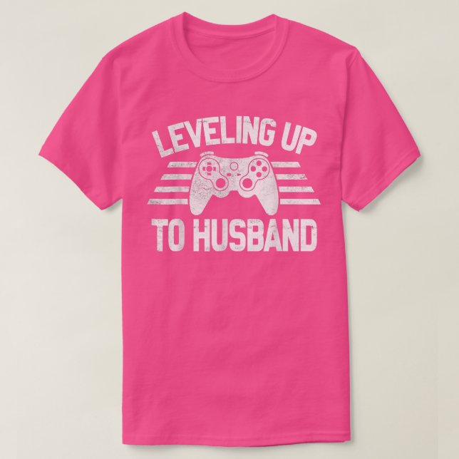Levelling Up To Husband Funny Groom Quote Video Ga T-Shirt (Design Front)