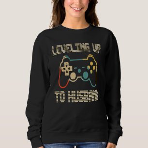 Levelling Up To Husband Newlywed Groom Video Game Sweatshirt