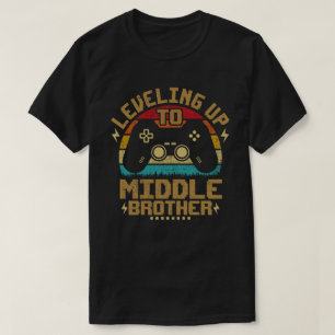 Levelling Up To Middle Brother Funny Gamer Gaming T-Shirt