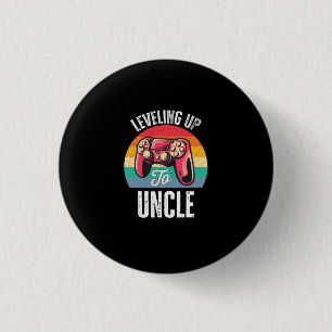 Levelling Up To Uncle 3 Cm Round Badge