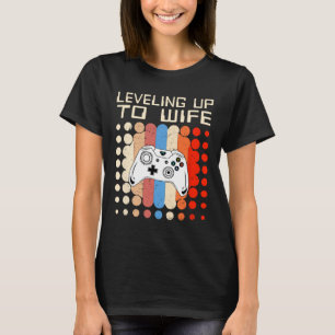 Levelling Up To Wife Gaming Engagement Bride Annou T-Shirt
