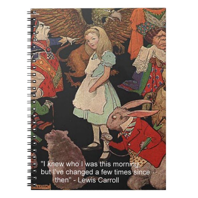 Lewis Carroll Illustration & Mind Change Quote Spiral Notebook (Front)
