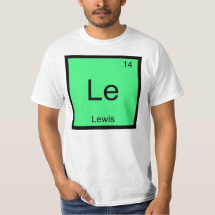 Lewis  Name Chemistry Element Periodic Table T-Shirt