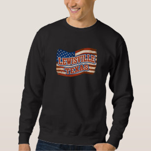 Lewisville City National Texas Day Vintage America Sweatshirt
