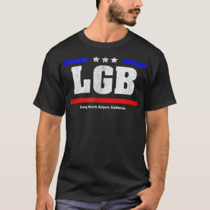 LGB  Long Beach Airport  Lets Go Flying Patriotic  T-Shirt