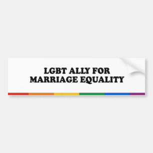 LGBT ALLY FOR MARRIAGE EQUALITY - .png Bumper Sticker
