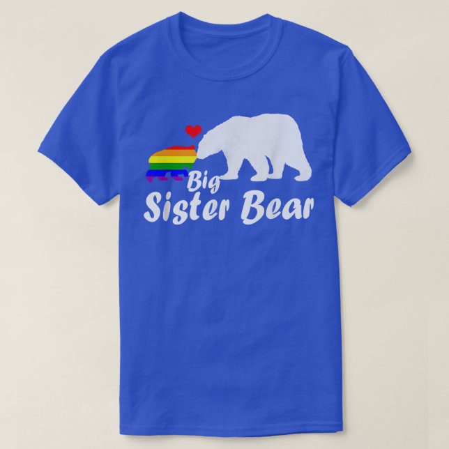 Lgbt Big Sister Bear Gay Pride Equal Rights Rainbo T-Shirt (Design Front)
