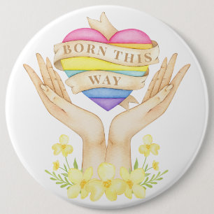 LGBT Born This Way 6 Cm Round Badge