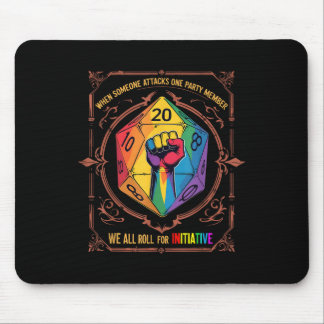 Lgbt Dnd Shirt When Someone Attacks One Party Memb Mouse Pad