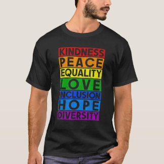 Lgbt  Equality Love Kindness Peace Gay Lesbian Rig T-Shirt