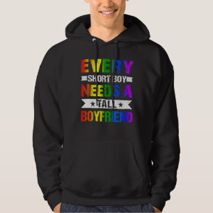 Lgbt Every Short Boy Needs Tall Boyfriend Lgbt Pri Hoodie