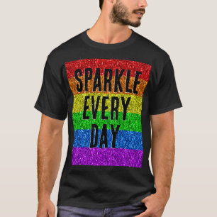 LGBT flag vibrant Sparkle every day text customise T-Shirt