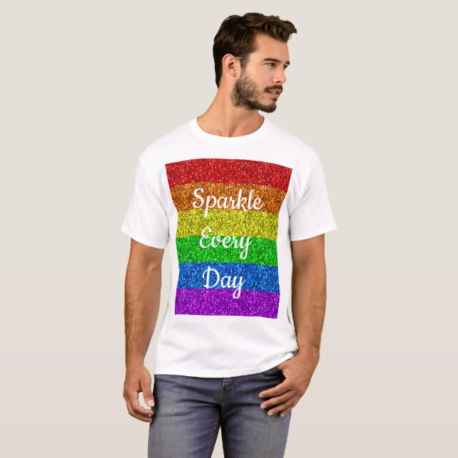 LGBT flag vibrant Sparkle every day text customise T-Shirt (Front Full)