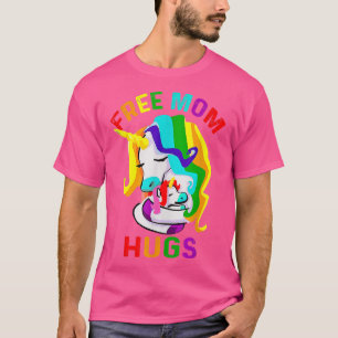 Lgbt Free Mum Hugs UnicornGay Pride Lgbt Rainbow F T-Shirt