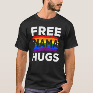Lgbt Gay Pride Free Mama Hugs Matching Support Squ T-Shirt
