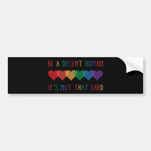 LGBT Heart Retro Be A Decent Human It's Not That Bumper Sticker
