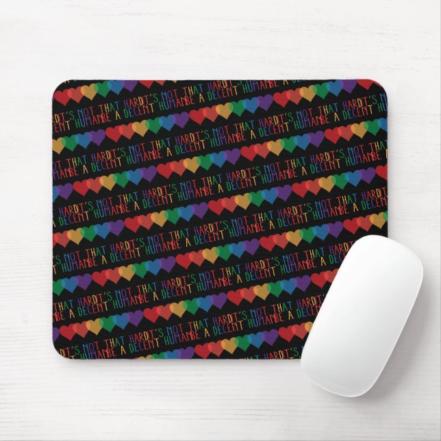 LGBT Heart Retro Be A Decent Human It's Not That Mouse Pad (With Mouse)