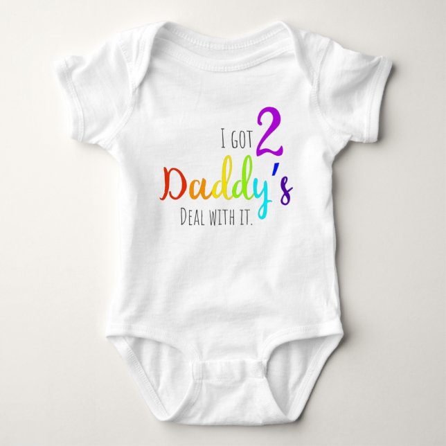 LGBT I got two daddy's Baby Bodysuit (Front)