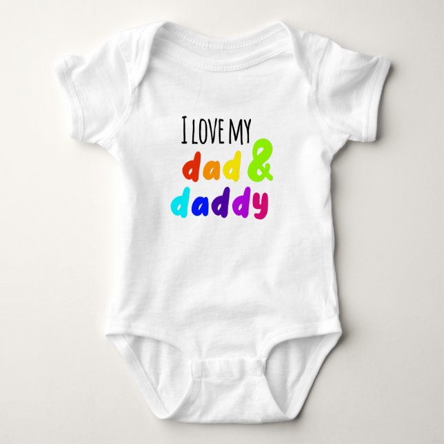 LGBT I love my dad and daddy Baby Bodysuit (Front)