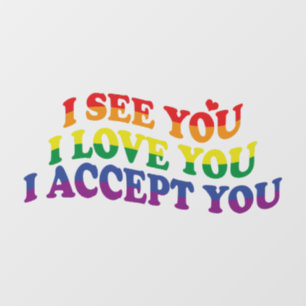 LGBT I Love You, I Accept You