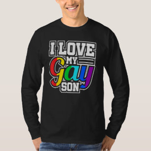 Lgbt Lesbian Gay Pride I Love My Gay Son T-Shirt
