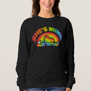 LGBT Lesbian Matching Couples She Is Mine Sweatshirt