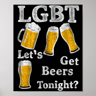 Lgbt Let's Get Beers Tonight Beer Saying Funny Gra Poster