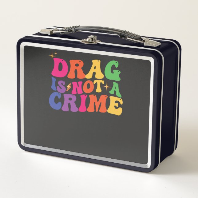LGBT Pride DRAG IS NOT A CRIME Support Metal Lunch Box (Front)