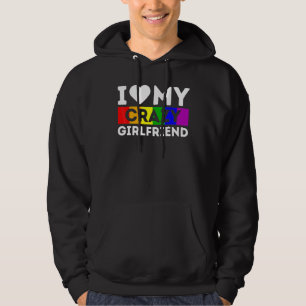 Lgbt Pride I Love My Crazy Girlfriend Rainbow Sup Hoodie