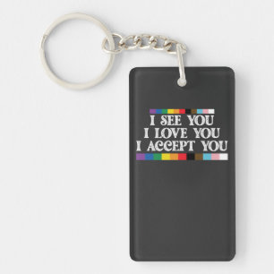 LGBT Pride I See Love Accept You Support Key Ring