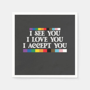 LGBT Pride I See Love Accept You Support Napkin