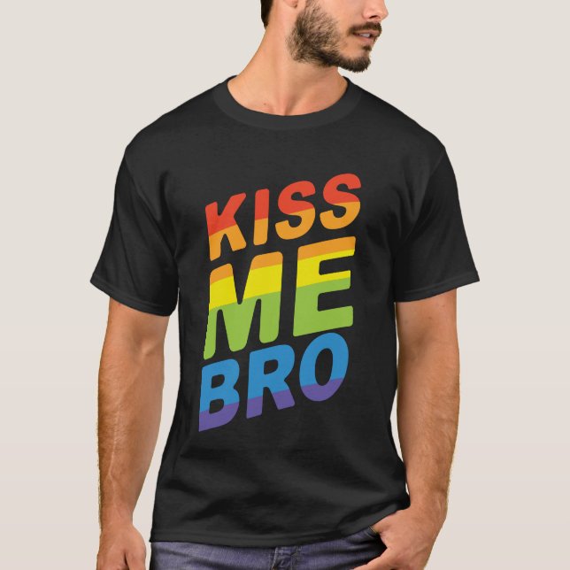 LGBT Pride Kiss Me Bro Modern Rainbow Typography T-Shirt (Front)