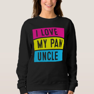 Lgbt Pride Love My Pan Uncle Pansexual Support Fam Sweatshirt