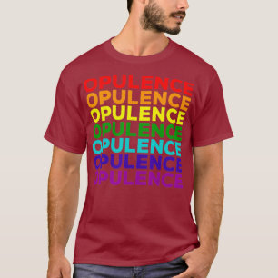 LGBT Pride Month Opulence Gay Lesbian Queer Drag T-Shirt