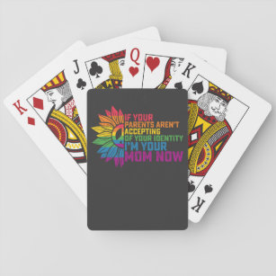 LGBT Pride Parents Accepting Im Your Mum Now Gay Playing Cards