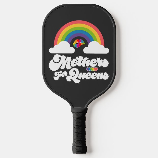 LGBT Pride Rainbow Mothers For Queens Gay Lesbian Pickleball Paddle (Front)