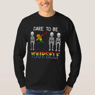 LGBT Pride Skeleton Dabbing Dare To Be Yourself Ou T-Shirt