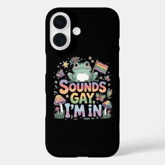 LGBT pride Sounds gay I'm in iPhone 16 Case