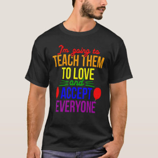 Lgbt Pride Teach Love Accept Everyone Teacher Rain T-Shirt