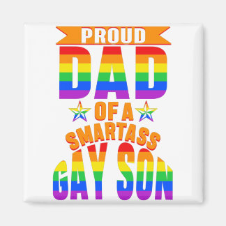Lgbt Proud Dad Of A Smartass Gay Son Magnet