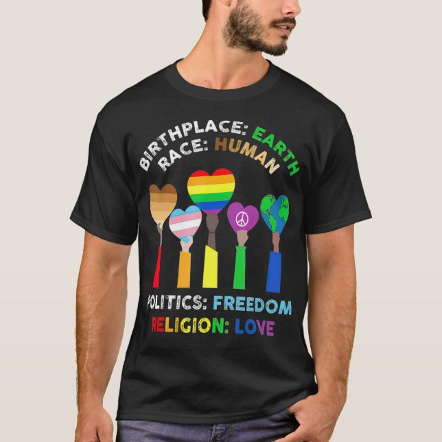 LGBT race human birthplace earth religion love T - T-Shirt (Front)