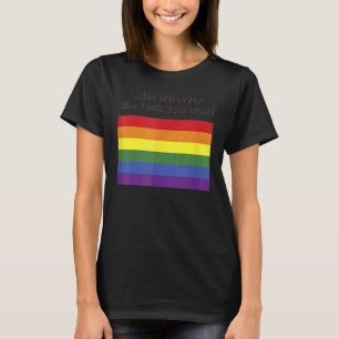 Lgbt Rainbow Flag Kiss Whoever The Fck You Want Ae T-Shirt