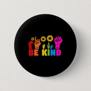 LGBT Rainbow Pride Month  ASL  Be Kind Hand Sign L 6 Cm Round Badge