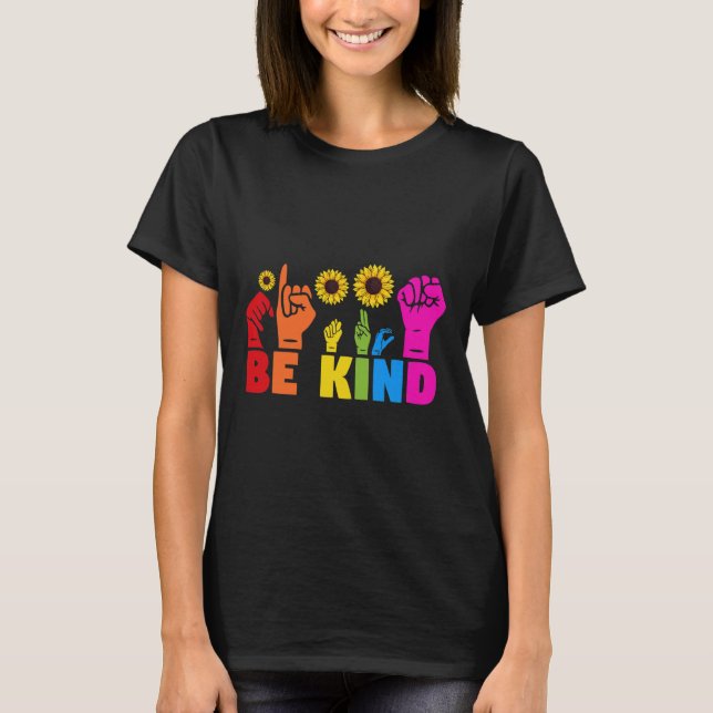 Lgbt Rainbow Pride Month Asl Be Kind Hand Sign Lan T-Shirt (Front)