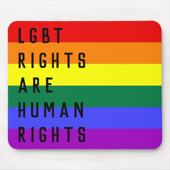 LGBT Rights Are Human Rights Rainbow Flag Mouse Pad (Front)