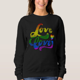 Lgbt Support Rainbow Pride  Love Is Love Lesbian G Sweatshirt