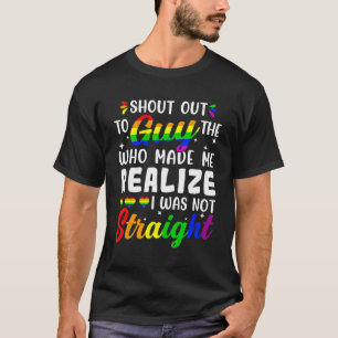 Lgbt Support Shout Out To The Guy Gay Lesbian T-Shirt