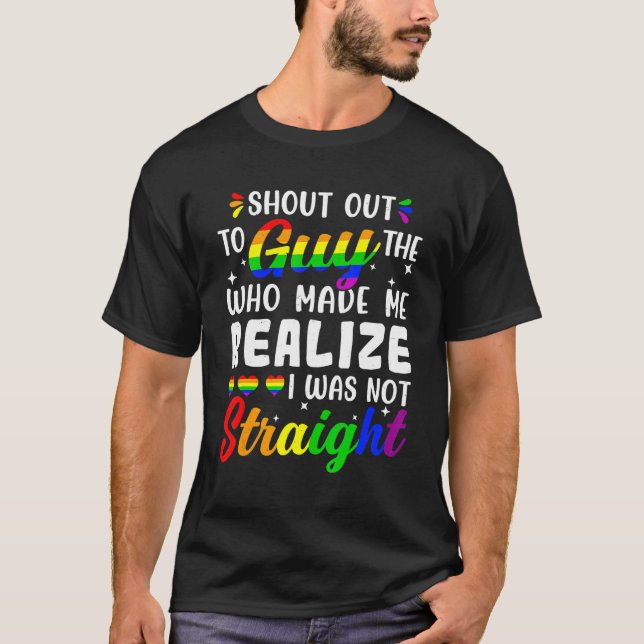 Lgbt Support Shout Out To The Guy Gay Lesbian T-Shirt (Front)